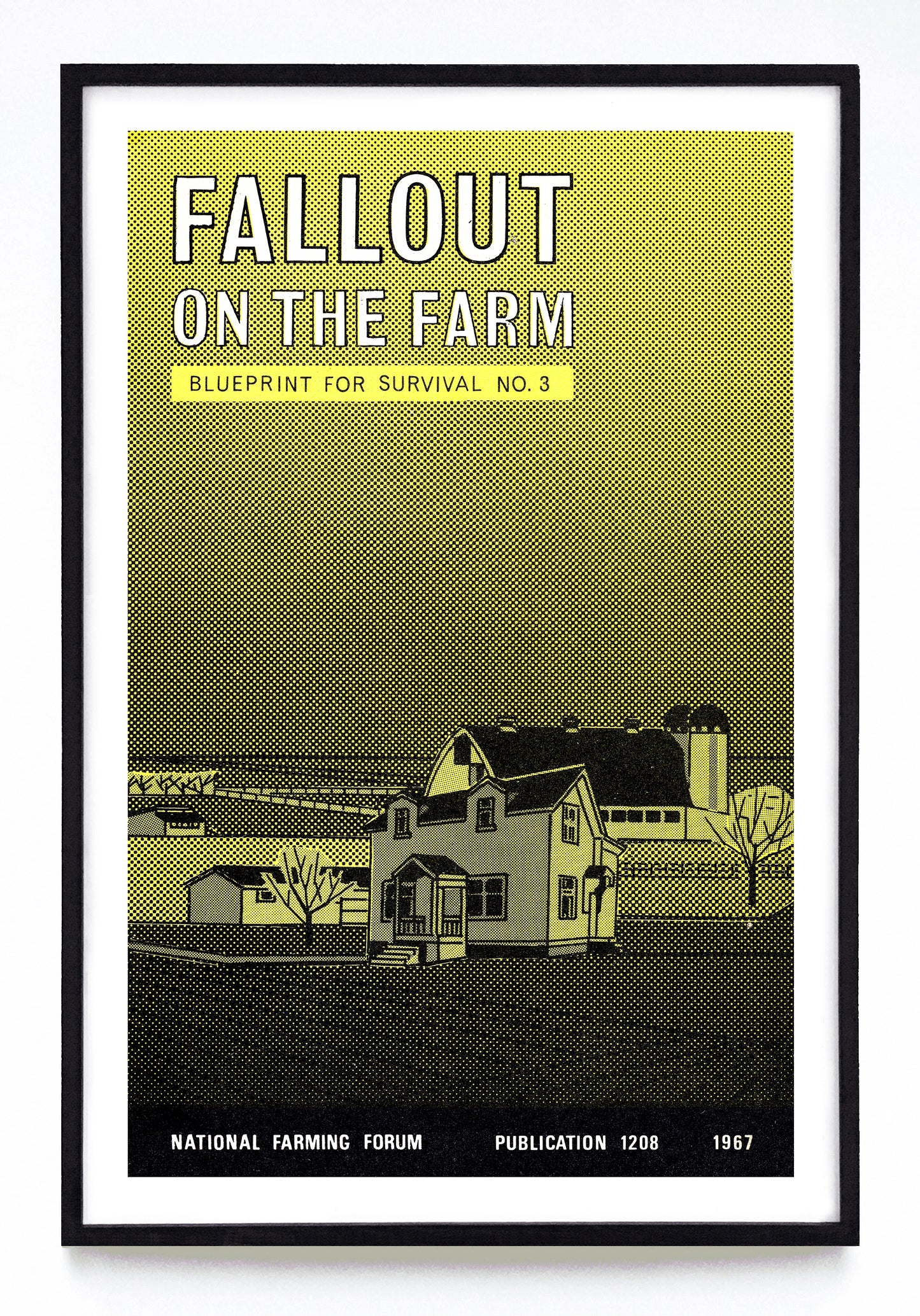 "Fallout on the Farm: Blueprint for Survival No. 3" print (1967)