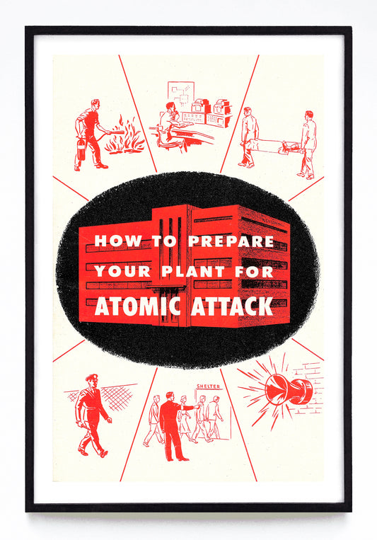 "How to Prepare Your Plant for Atomic Attack" print (1951)