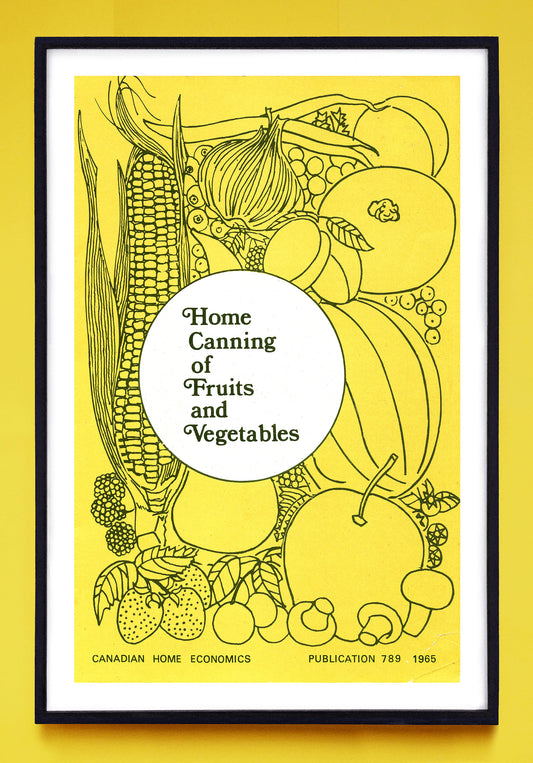 "Home Canning of Fruits and Vegetables" print