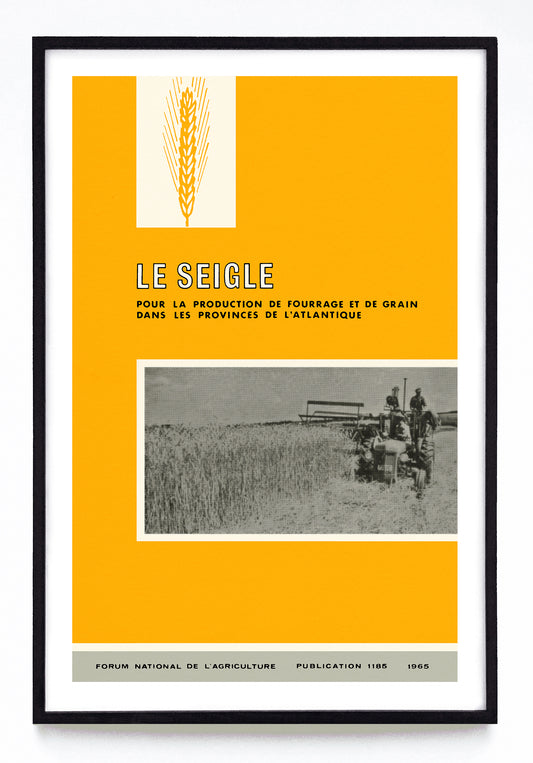"La Siegle Pour la Production de Fourrage et de Grain Dans les Provinces de l'Atlantique" print (1965)